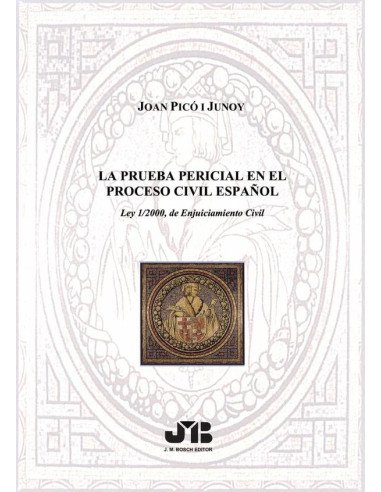 La prueba pericial en el proceso civil español:Ley 1/2000, de Enjuiciamiento Civil