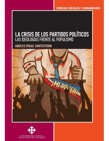 La crisis de los partidos políticos:Las ideologías frente al populismo