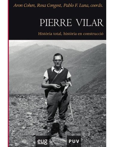 Pierre Vilar:Història total, història en construcció