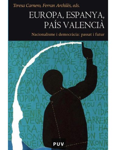 Europa, Espanya, País Valencià:Nacionalisme i democràcia: passat i futur