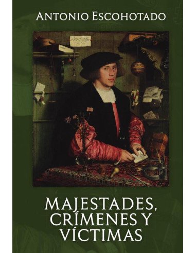 Majestades, crímenes y victimas