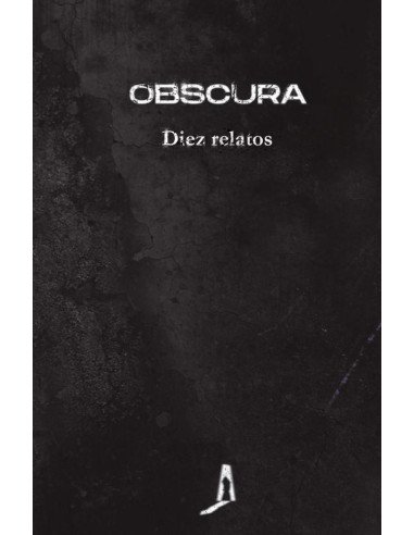 Obscura. Diez relatos