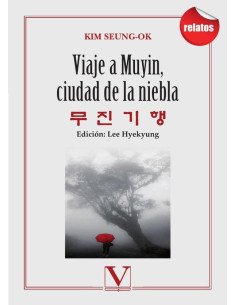 Viaje a Muyin, ciudad de la niebla