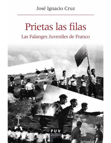 Prietas las filas:La Falanges Juveniles de Franco