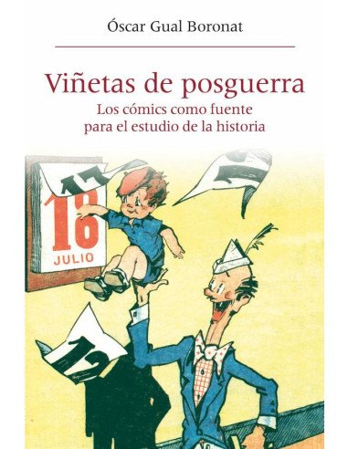 Viñetas de posguerra:Los cómics como fuente para el estudio de la historia
