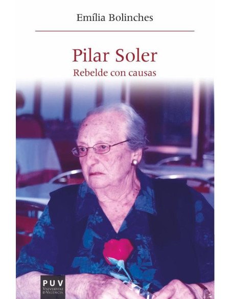 Pilar Soler:Rebelde con causas
