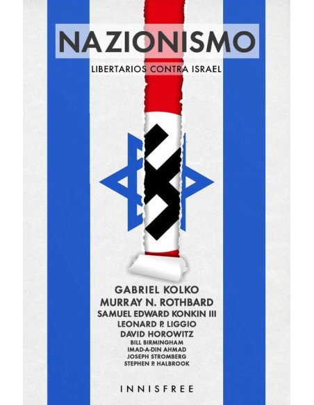 Nazionismo. Libertarios contra israel