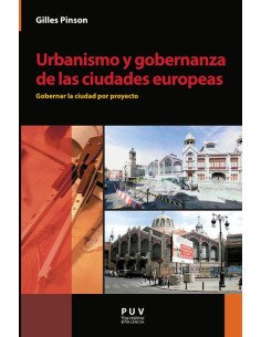 Urbanismo y gobernanza de las ciudades europeas:Gobernar la ciudad por proyecto