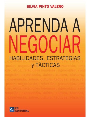 Aprenda a negociar:Habilidades, estrategias y tácticas