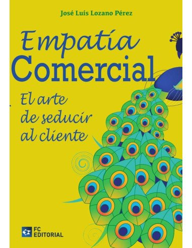 Empatía comercial:El arte de seducir al cliente