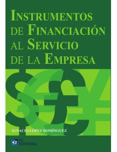 Instrumentos de financiación al servicio de la empresa