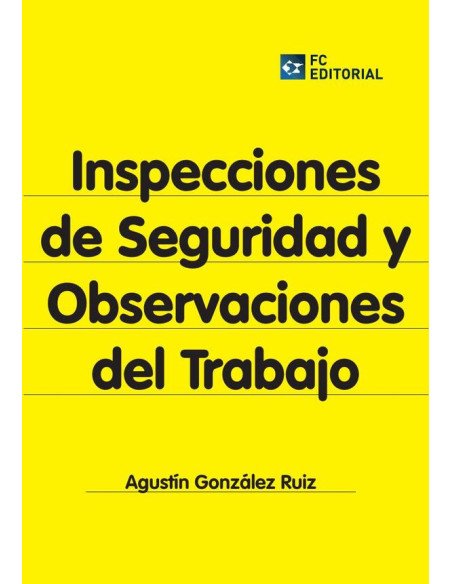 Inspecciones de seguridad y observaciones del trabajo