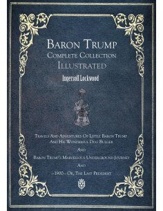 Travels And Adventures Of Little Baron Trump And His Wonderful Dog Bulger