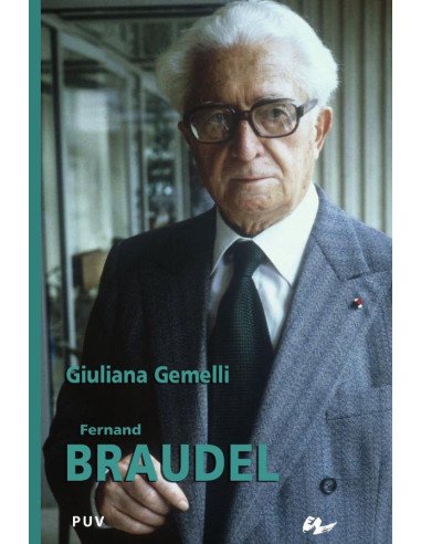 Fernand Braudel:Biografía intelectual y diplomacia de las ideas