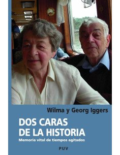 Dos caras de la historia:Memoria vital de tiempos agitados