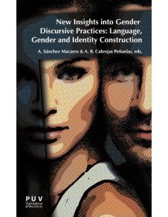 New Insights into Gendered Discursive Practices:Language, Gender and Identity Construction