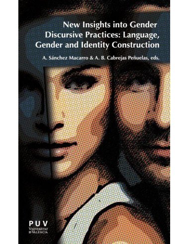 New Insights into Gendered Discursive Practices:Language, Gender and Identity Construction
