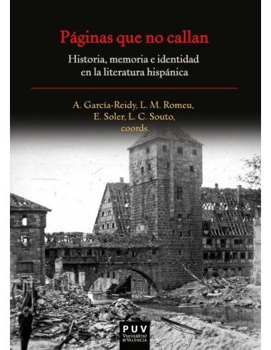 Páginas que no callan:Historia, memoria e identidad en la literatura hispánica