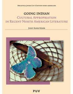 Going Indian:Cultural Appropriation in Recent North American Literature
