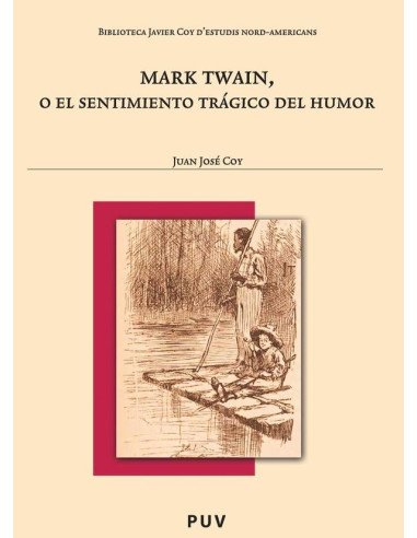 Mark Twain, o el sentimiento trágico del humor