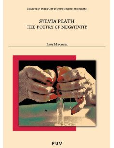Sylvia Plath:The Poetry of Negativity
