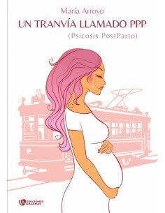 Un tranvía llamado PPP:Psicosis PostParto