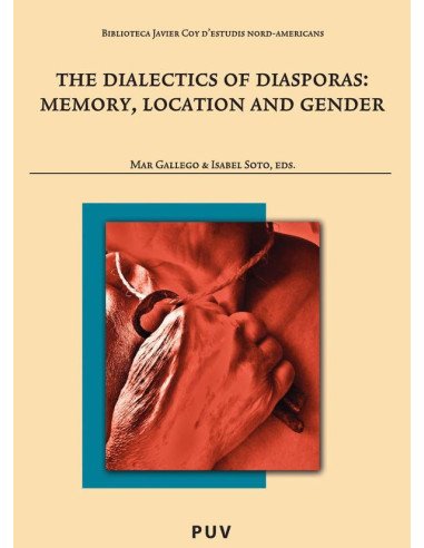The Dialectics of Diaspora:Memory, Location and Gender