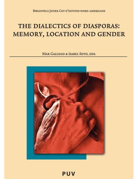 The Dialectics of Diaspora:Memory, Location and Gender