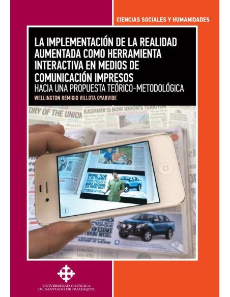 La implementación de la realidad aumentada como herramienta interactiva en medios de comunicación impresos:Hacia una propuesta teórico-metodológica