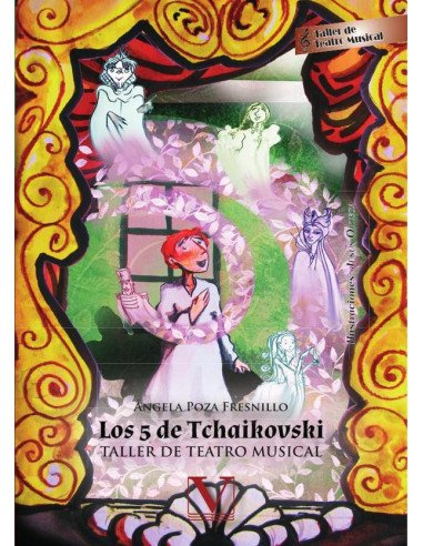 Los 5 de Tchaikovski:Taller de teatro musical