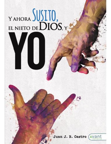 Y ahora susito! El nieto de dios y yo