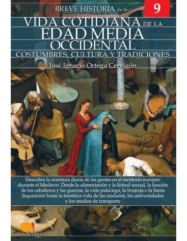 Breve historia de la vida cotidiana de la Edad Media occidental