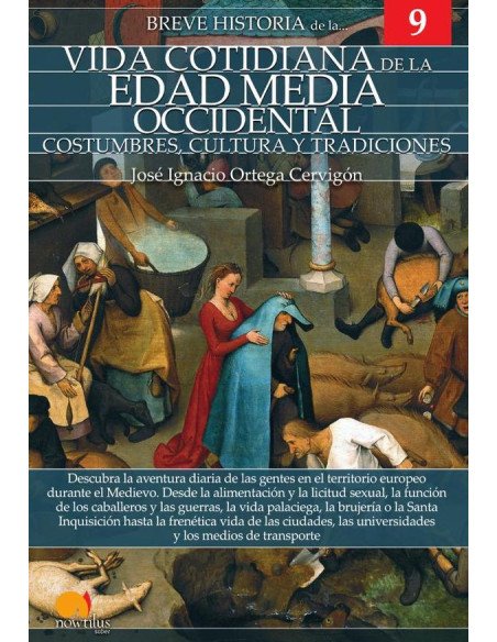 Breve historia de la vida cotidiana de la Edad Media occidental