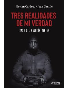 Tres realidades de mi verdad. Caso del Malecón Center