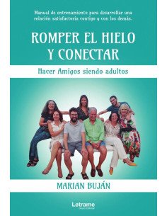 Romper el hielo y conectar. Hacer Amigos siendo adultos