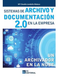 Sistemas de archivo y documentación 2.0 en la empresa:Un archivador en la nube