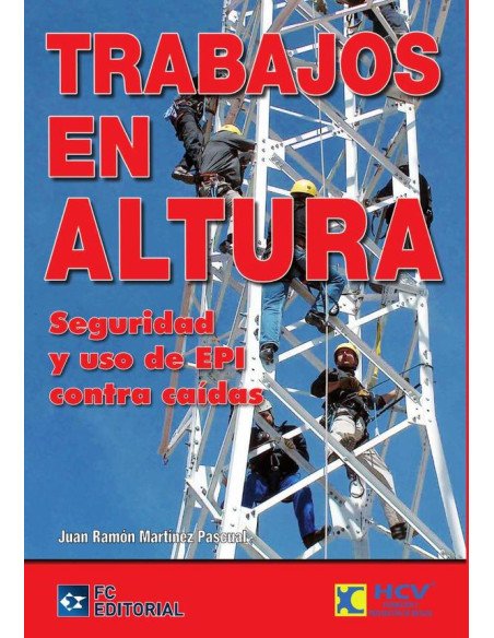 Trabajos en altura:Seguridad y uso de EPI contra caídas