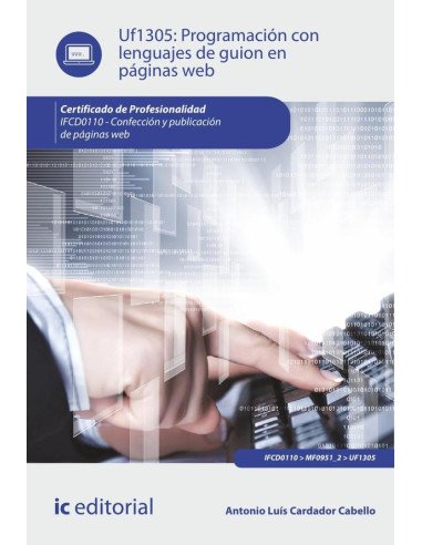 Programación con lenguajes de guión en páginas web. IFCD0110 - Confección y publicación de páginas web