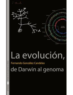 La evolución, de Darwin al genoma