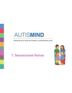 Autismind 7:SENSACIONES FÍSICAS.