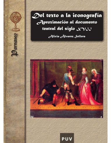 Del texto a la iconografía:Aproximación al documento teatral del siglo XVII