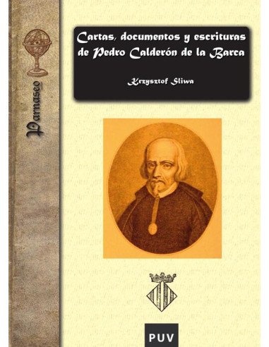 Cartas, documentos y escrituras de Pedro Calderón de la Barca