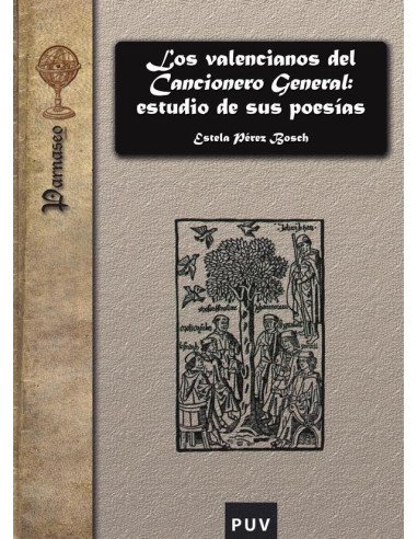 Los valencianos del Cancionero General: estudio de sus poesías