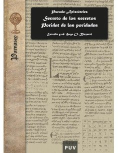 Secreto de los secretos. Poridat de las poridades:Versiones castellanas del Pseudo-Aristóteles Secretum Secretorum