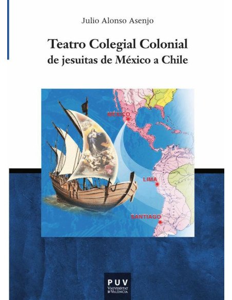 Teatro Colegial Colonial de jesuitas de México a Chile