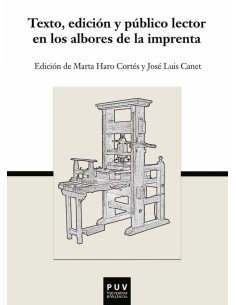 Texto, edición y público lector en los albores de la imprenta