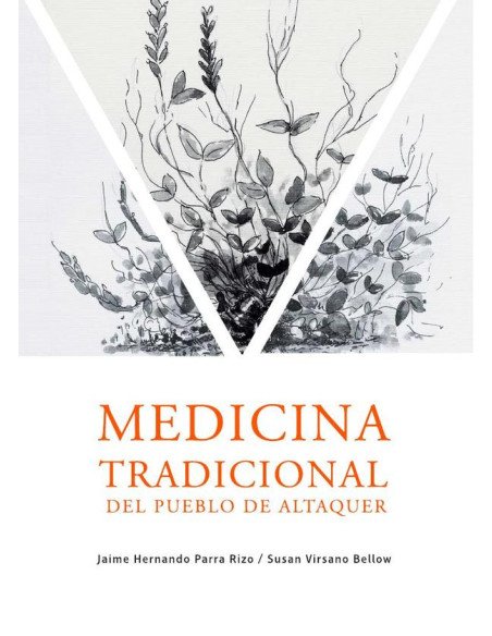 Medicina tradicional del pueblo de Altaquer