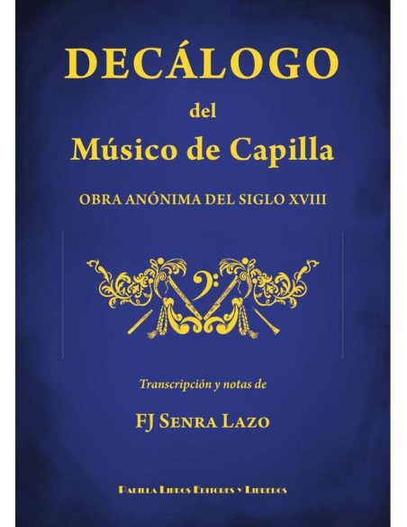 Decálogo del músico de capilla
