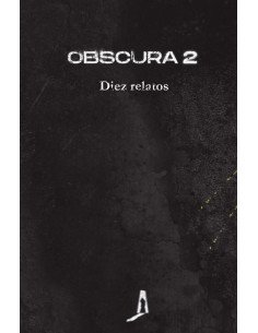 Obscura 2. Diez relatos