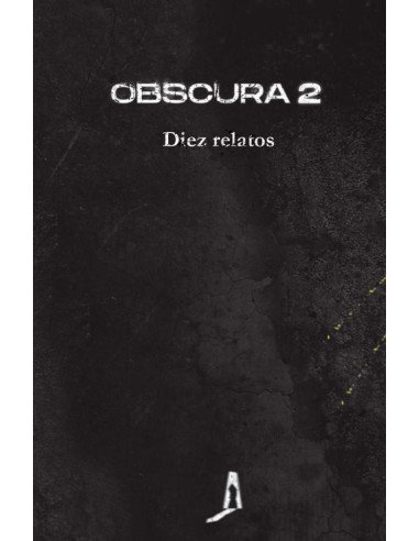 Obscura 2. Diez relatos